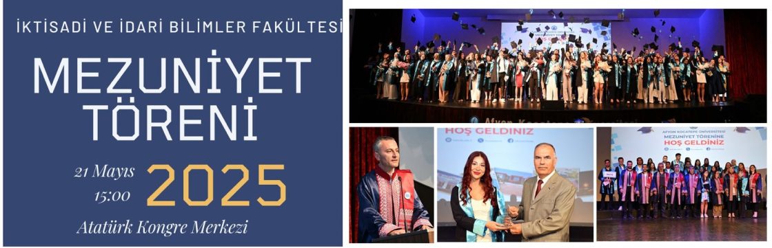 İİBF 2024-2025 Mezuniyet Töreni Gerçekleştirildi.